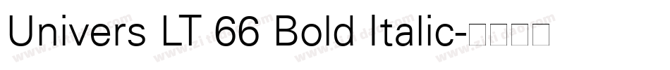 Univers LT 66 Bold Italic字体转换